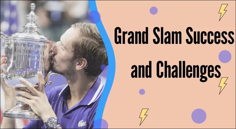 Grand Slam Success and Challenges