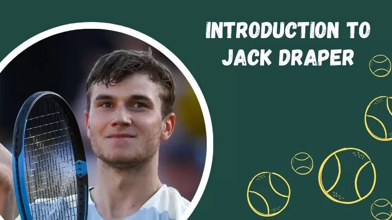 Introduction to Jack Draper